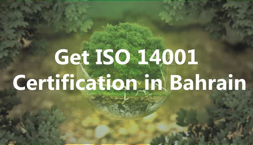 ISO 14001 Certification in Bahrain