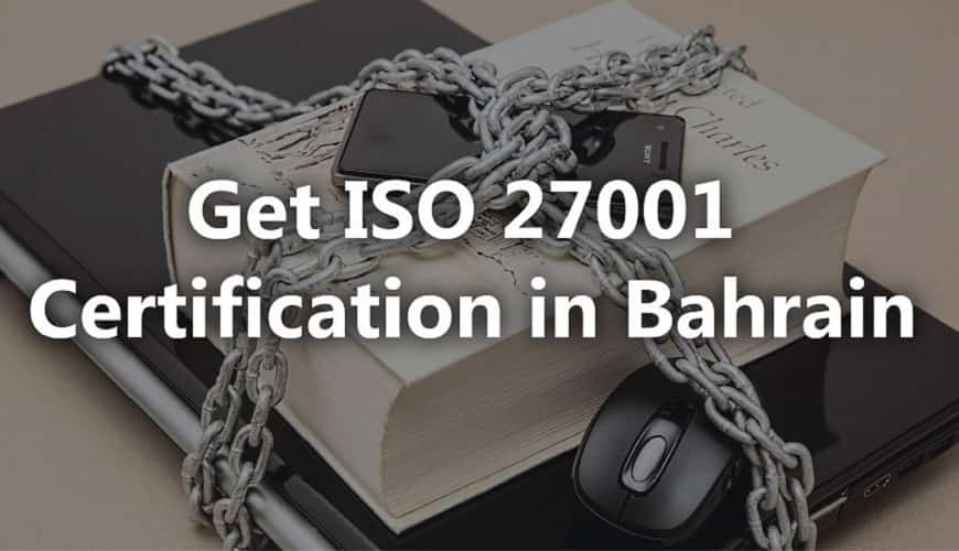 ISO 27001 Certification in Bahrain