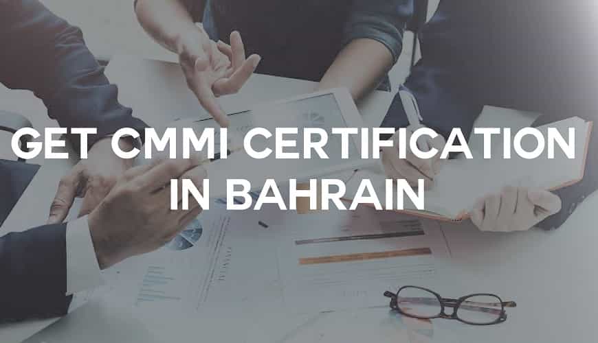 CMMI Certification in Bahrain