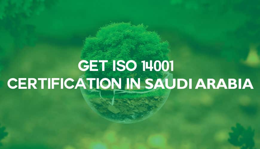 iso 14001 certification in saudi arabia